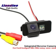 Liandlee Car Reverse Camera For Ford EcoSport MK1 MK2 2004-2018 Backup Parking Rear View CAM Integrated High Quality 2024 - buy cheap