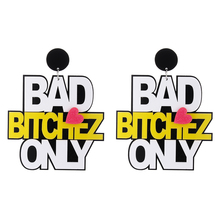 Exaggerated BAD BITCHES ONLY Big Acrylic Dangle Earrings Punk Large Drop Earring Pendientes Brincos Party Acrylic Jewelry 2024 - buy cheap