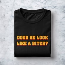 kuakuayu HJN Does He Look Like A Bi*ch T-Shirt / Unisex Tee  Samuel L. Jackson Pulp Fiction FAN Samuel L. Jackson 2024 - buy cheap