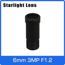 Starlight Lens 3MP 6mm Fixed Aperture F1.2 For SONY IMX290/291/307/327 Ultra Low Light CCTV AHD Camera IP Camera Free Shipping 2024 - buy cheap