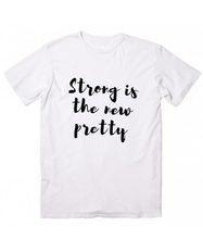 Strong is The New Pretty Print Women tshirt Cotton Casual Funny t shirt For Lady Girl Top Tee Hipster Tumblr NA-76 2024 - buy cheap
