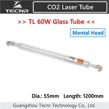 TL 60W Co2 Laser Tube Length 1200mm Diameter 55mm with Metal Head for laser engraving machine 2024 - buy cheap