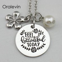 FEEL BEAUTIFUL TODAY Inspirational Hand Stamped Engraved Custom Pendant Female Necklace Fashion Gift Jewelry,10Pcs/Lot, #LN2170 2024 - buy cheap