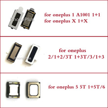 Новый Топ наушник динамик для Oneplus 1 One 2 Two 3 3T Three X 5 Five 5T 6 запасные части приемник наушники 2024 - купить недорого