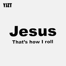 YJZT 13,2 см * 5,1 см Christian Jesus That's how I roll забавная Автомобильная Наклейка Виниловая наклейка черный/серебристый C3-1263 2024 - купить недорого