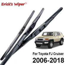 Erick's Wiper 3Pcs/set Front Wiper Blades For Toyota FJ Cruiser 2006 - 2018 2017 2016 2015 Windshield Windscreen Front Window 2024 - buy cheap