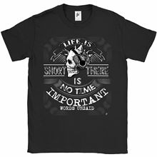 Newest 2019 Men Fashion Life Is Short There's No Time Important Words Unsaid Mens T-Shirt Hot Tee Shirt 2024 - buy cheap