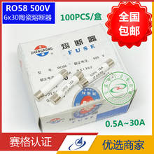 100pcs/RO58 6*30mm Ceramic fuse tube 0.5A 1A 2A 5A 10A 16A 20A 25A 30A Ceramic fuse 500V 6X30mm 2024 - buy cheap