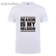 Omnitee New Reason is my Religion T Shirts Summer Style Fashion Cotton Short Sleeve Atheist T-Shirt Men Shirt Tops OT-716 2024 - buy cheap