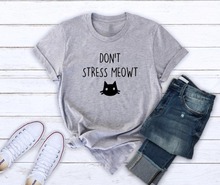 Женская хлопковая футболка с надписью «Don't stress meowt cat lover», Повседневная забавная футболка для девушек Yong, хипстерская футболка, Прямая поставка, S-364 2024 - купить недорого
