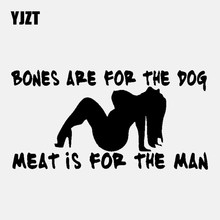 YJZT 15.3CM*7.8CM BONES ARE FOR THE DOG MEAT is FOR THE MAN Cartoon Vinyl Decal Car Sticker Black/Silver C3-1025 2024 - buy cheap