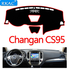 RKAC подходит для Changan CS95 приборной панели автомобиля коврик Инструмент платформа стол Избегайте света коврики крышка наклейка левое рулевое колесо 2024 - купить недорого