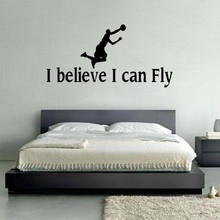 I Believe I Can Fly Boys комнатные декоративные настенные наклейки для гостиной художественные наклейки постер баскетбольные виниловые обои цитаты домашний декор 2024 - купить недорого