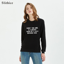 Slithice SORRY THIS GIRL IS ALREADY TAKEN BY A SEXY BEARDED MAN Women Sweatshirt tumblr Casual Hoodies Black sudadera mujer 2024 - buy cheap