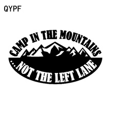 QYPF 17cm*9.8cm CAMP IN THE MOUNTAINS ...NOT THE LEFT LANE Vinyl Car Sticker Vivid Window Decal C18-0359 2024 - buy cheap