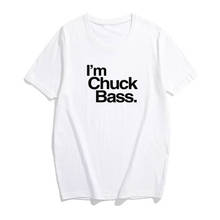 Забавная парная футболка с надписью I'm Chuck Bass, футболка для женщин и мужчин, Модная хлопковая черная и белая футболка унисекс 2024 - купить недорого