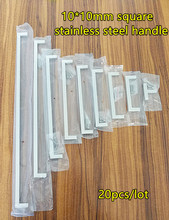 20pcs/lot 10*10mm Square door handle Stainless Steel Kitchen Door Cabinet Handle Pull Knob 2"~19.3'' 2024 - buy cheap