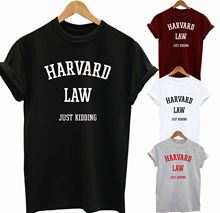 T SHIRT HARVARD LAW JUST KIDDING Top Womens Mens Gift Funny Unisex SWAG New T Shirts Funny Tops Tee New Unisex Funny Tops 2024 - buy cheap