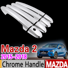 for Mazda 2 Demio 2015 -2018 DJ Chrome Door Handle Cover Trim Set 2016 2017 Sedan Hatchback Car Accessories Stickers Car Styling 2024 - buy cheap