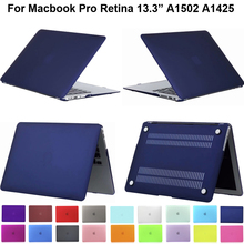 Матовый защитный чехол для Macbook Pro 13 Retina A1502 A1425 чехол с рукавом Macbookpro Retina 13,3 сумка 13,3 "матовый чехол 2024 - купить недорого