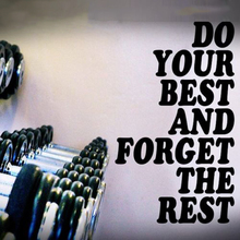 Do Your Best And Forget The Rest Letters Wall Stickers for Background Gym Vinyl Decals Sport Room Wallpaper Poster Quotes K986 2024 - buy cheap