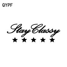 QYPF 20CM*6.9CM Fashion High-quality Stay Classy Vinyl Art Text Car Sticker Decals Black Silver C15-2019 2024 - buy cheap