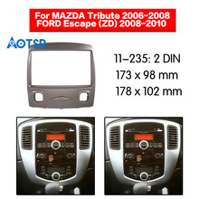 2 Din Facia for MAZDA Tribute 2006-2008 / FORD Escape (ZD) 2008-2010 Stereo Panel Mounting Installation Fascia Face Frame Bezel 2024 - compre barato