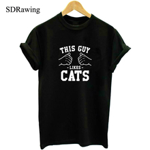 This guy likes cats Print Women t shirt Cotton Casual Funny t shirt For Lady Girl Top Tee Hipster Tumblr Drop Ship 2024 - buy cheap