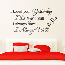 I Always Love You Still Quotes Wall Diy Declas For Living Room Home Decoration Removable Stickers Art Vinyl 2024 - buy cheap