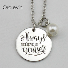 ALWAYS BELIEVE IN YOURSELF Inspirational Hand Engraved Custom Pendant Female Chain Necklace Charm Jewelry,10Pcs/Lot, #LN1759 2024 - buy cheap