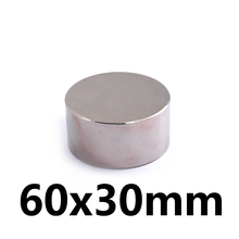 1pcs Neodymium magnet 60x30 Rare Earth small Strong Round permanent 60*30mm fridge Electromagnet NdFeB nickle magnetic DISC 2024 - buy cheap