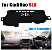 Car dashboard covers for Cadillac SLS all the years Right hand drive dashmat pad dash cover auto dashboard accessories 2024 - buy cheap