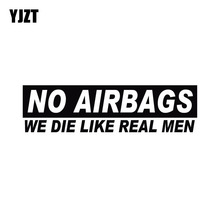 YJZT 18.6CM*5CM NO AIRBAGS WE DIE LIKE MEN Funny Vinyl Graphic Black/Silver Car Sticker Decals C11-0680 2024 - buy cheap