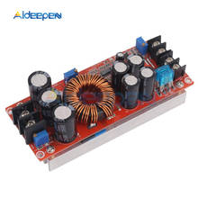 1200W 20A DC Converter Boost Step-up Power Supply Module IN 8-60V OUT 12-83V Constant Current Module 2024 - buy cheap