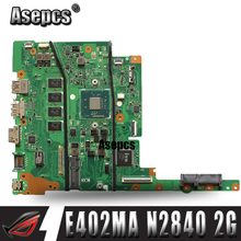 Asepcs E402MA E502MA Laptop motherboard para For Asus E402MA E502MA E402M E502M E402 E502 Teste mainboard original 2G RAM N2840 2024 - compre barato