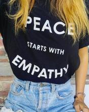 PEACE STARTS WITH EMPATHY TEE Women Short Sleeve o-neck t shirt Funny Cool tshirt summer style tops drop ship 2024 - buy cheap