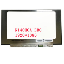 Free shipping N140HCA-EBC N140HCA EBC Laptop LCD screen 1920*1080 EDP 30pins 2024 - buy cheap