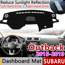 Para Subaru Outback 2015 ~ 2019 estera antideslizante cubierta de salpicadero alfombra parasol alfombra accesorios para coche 2016, 2017, 2018, 2024 - compra barato
