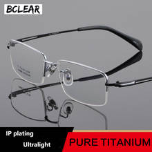 BCLEAR Super Light Titanium Prescription Glasses Frame Optical Eye Glasses Frames Men Classic Half Frame High Quality Eyewear 2024 - buy cheap
