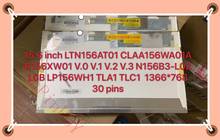 Pantalla LCD de 15,6 "LVDS de 30 Pines, 1366x768, LTN156AT01, ajuste B156XW01 V2 V1 V0 V3 V2 LP156WH1 TLC1 cla156wa01a N156B3-L01 L02 L0B L04 2024 - compra barato