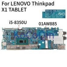 KoCoQin материнская плата для ноутбука LENOVO Thinkpad X1 TABLET Core SR3L9 i5-8350U материнская плата NM-B271 01AW885 с оперативной памятью 8 Гб 2024 - купить недорого