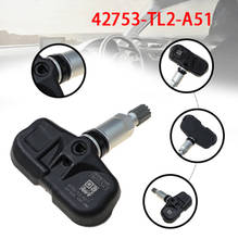 4PCS New Tire Pressure Sensor TPMS Sensor For Honda Tire Pressure Monitoring Sensor 42753-TL2-A51 42753TL2A51 2024 - buy cheap