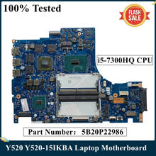 LSC-placa base para ordenador portátil Lenovo Legion Y520, Y520-15IKBA, 5B20P22986, con CPU de I5-7300HQ, DY515, NM-B281, DDR4, MB, probada al 100% 2024 - compra barato