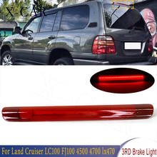 X-CAR LED Brake Light LED 3RD Stop Lamp Tail Light Red For Toyota Land Cruiser LC100 FJ100 4500 4700 LX470 1998 1999 2000-2007 2024 - buy cheap