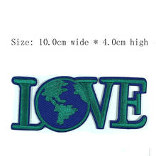 Free shipping LOVE with the World 10cm high green embroidery patch iron on sew on DIY Jeans cloth/European ornament/earth patch 2024 - buy cheap