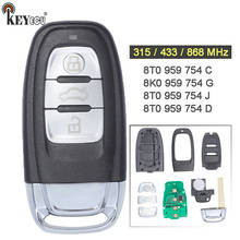 KEYECU 315/ 433/ 868MHz P/N: 8T0 959 754 C / J / D / 8K0 959 754 G Replacement 3+1 4 Button Smart Remote Key Fob for Audi A4L Q5 2024 - buy cheap