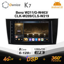 K7 Ownice 6G +128G Android 10.0 Car Radio Stereo For Benz W211/G-W463/CLK-W209 Multimedia 4G GPS Navi 360 BT 5.0 Carplay 2024 - buy cheap