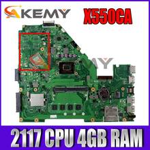 Материнская плата X550CA 2117, процессор 4 Гб ОЗУ для ASUS R510C Y581C X552C X550CA X550CC X550CL X550C, материнская плата для ноутбука X550CA, материнская плата 2024 - купить недорого