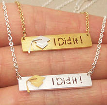 Graduation Hat With I Did It Statement Necklace Women Men Jewelry Stainless Steel Long Bar Pendant Necklace Best Friends Gifts 2024 - buy cheap