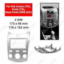 Car Radio Fascia  Stereo Panel Plate For KIA Cerato (TD) Forte (TD) Naza Forte 2009 2010 2011 2012 Frame Dash Kit 2024 - buy cheap